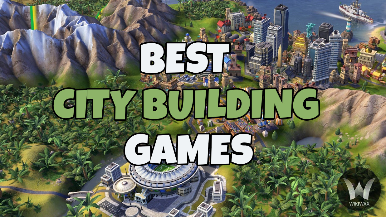 11 Best City Building Games On PC In 2021 Ranked